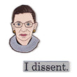 Load image into Gallery viewer, Ruth Bader Ginsburg & I Dissent Pins