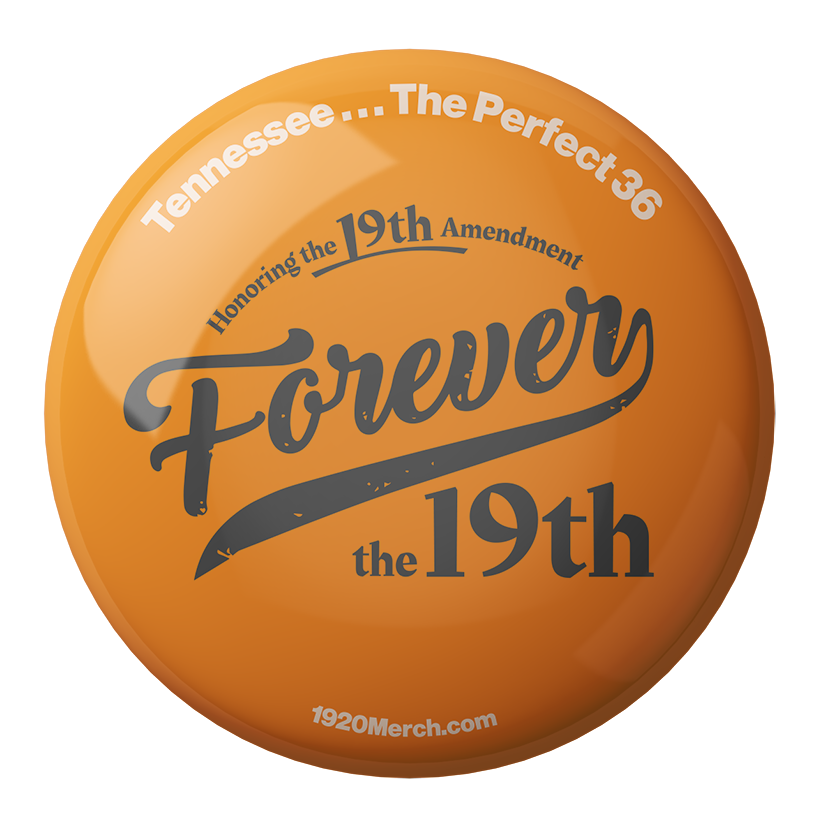 Forever the 19th Tennessee...The Perfect 36 Pinback Button