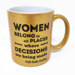 Load image into Gallery viewer, 11 oz Metallic Mug - RBG Women Belong Quote - Ruth Ginsburg: Gold