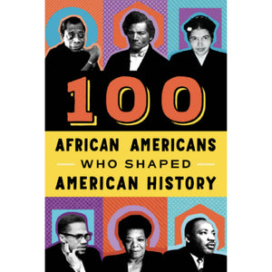 100 African Americans Who Shaped American History (TP)
