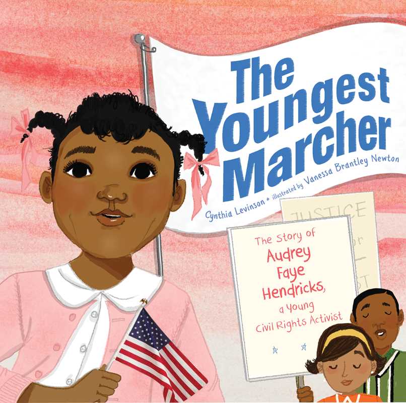 Youngest Marcher by Cynthia Levinson: Hardcover; 40 pages / English