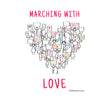 Load image into Gallery viewer, Marching With Love
