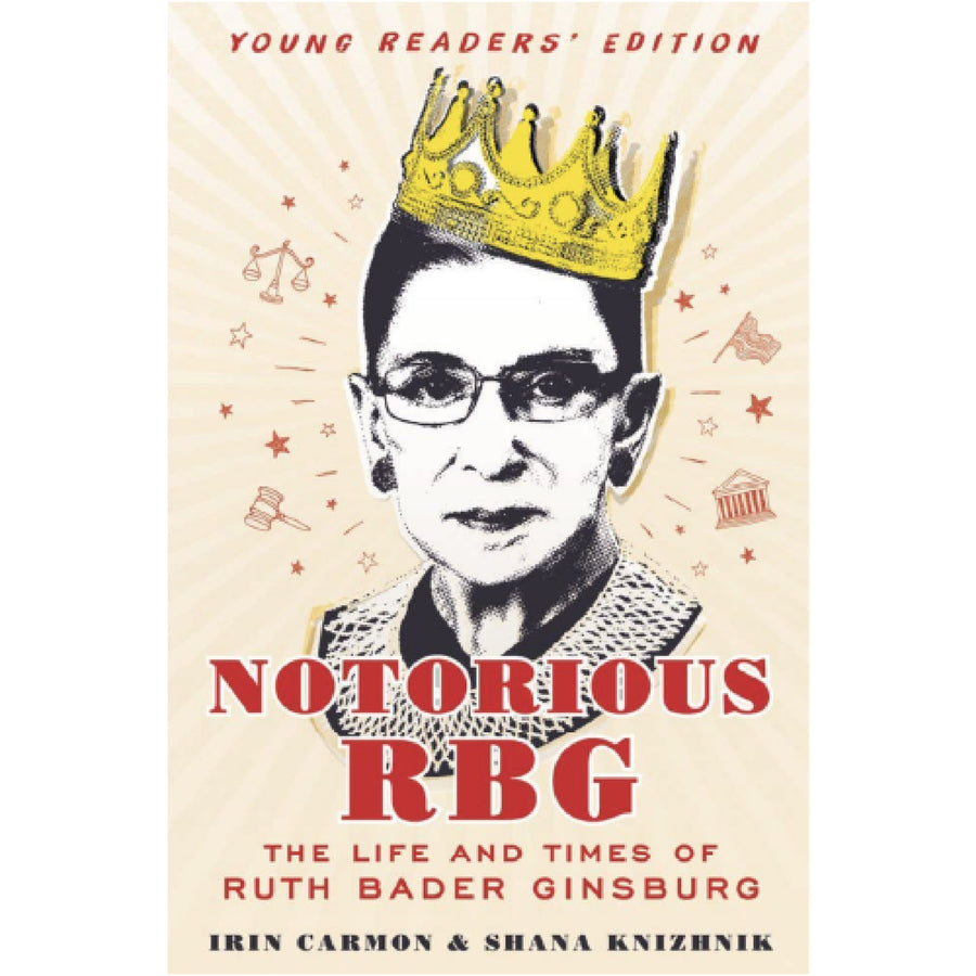Notorious RBG: Young Readers Edition