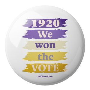 1920 We Won the Vote Pinback Button