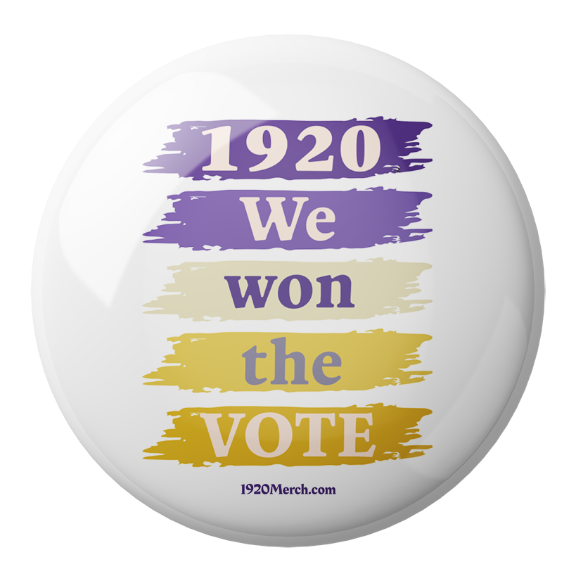1920 We Won the Vote Pinback Button