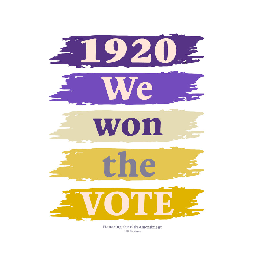 1920 We Won the VOTE - Long Sleeve