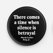 Load image into Gallery viewer, Button - Silence is Betrayal
