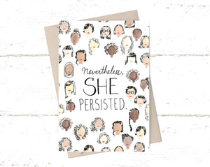 Nevertheless, She Persisted - Greeting Card