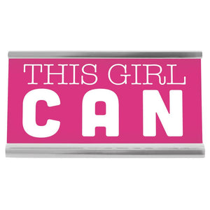 4" Pink Desk Sign - This Girl Can