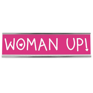 8" Pink Desk Sign - Woman Up