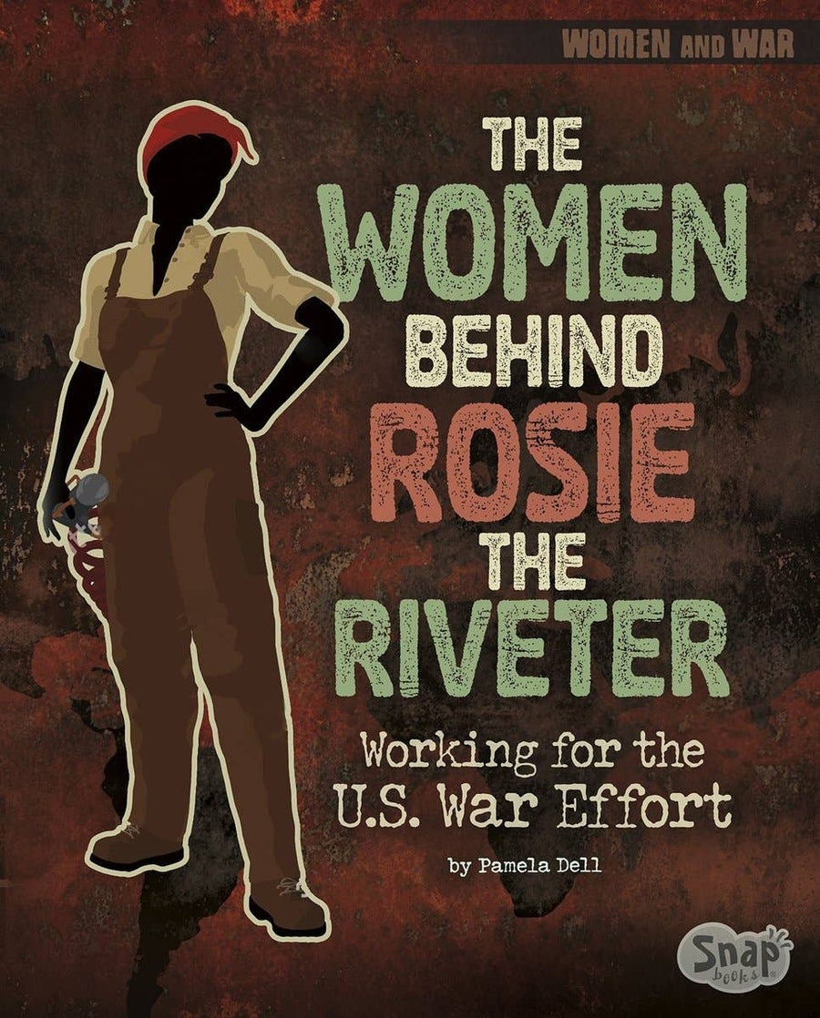 The Women Behind Rosie the Riveter: Paperback / 32