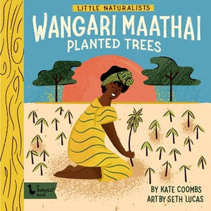 Little Naturalists: Wangari Maathai Planted Trees