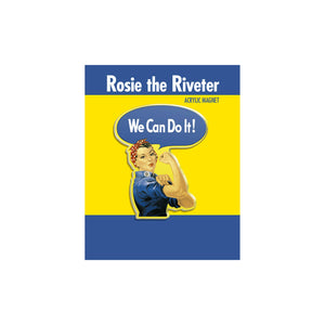 Rosie the Riveter Acrylic Magnet