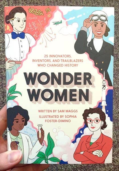 Wonder Women: 25 Innovators, Inventors, and Trailblazers