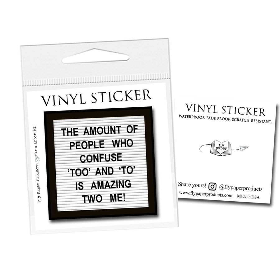 Too, To, Two Grammar Vinyl Sticker: Packaged Sticker