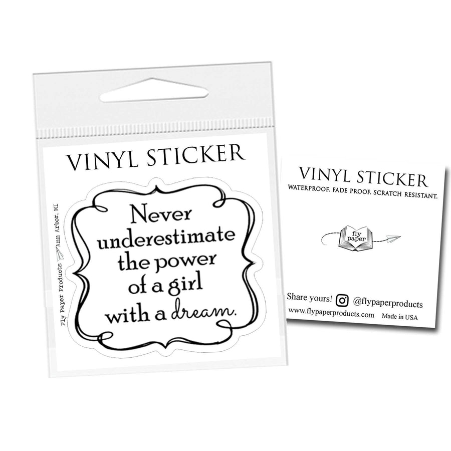 Never Underestimate a Girl with a Dream Vinyl Sticker: Packaged Sticker