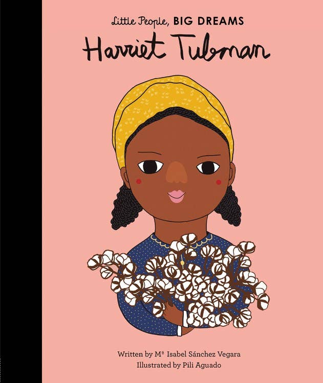 Harriet Tubman (Little People, Big Dreams): Hardcover